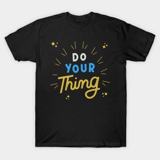 Do Your Thing T-Shirt